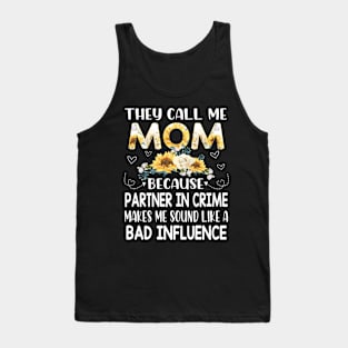 they call me mom Tank Top